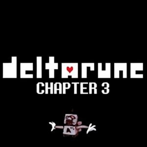 Deltarune Chapter 3